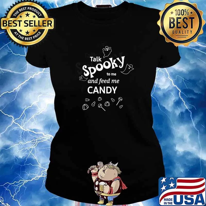 Talk Spooky to me Feed me Candy Halloween ghost T-Shirt Ladies tee