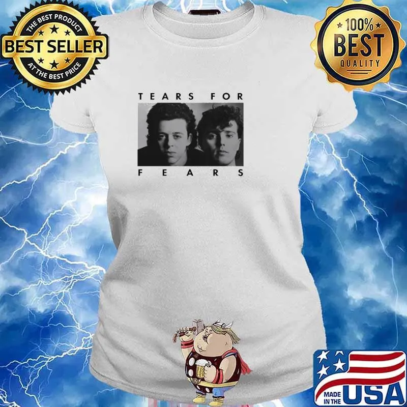 Tears For Fears Shirt Ladies tee