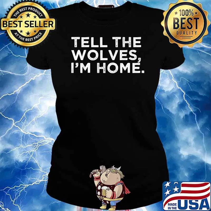 Tell The Wolves I'm Home T-Shirt Ladies tee