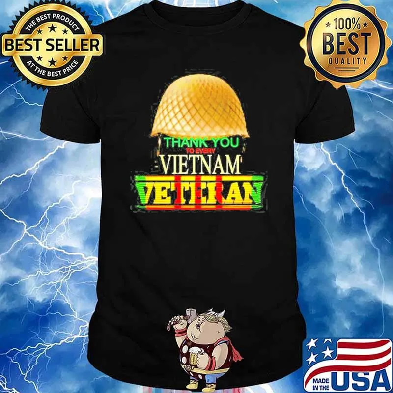 Thank you to every VietNam veteran shirt