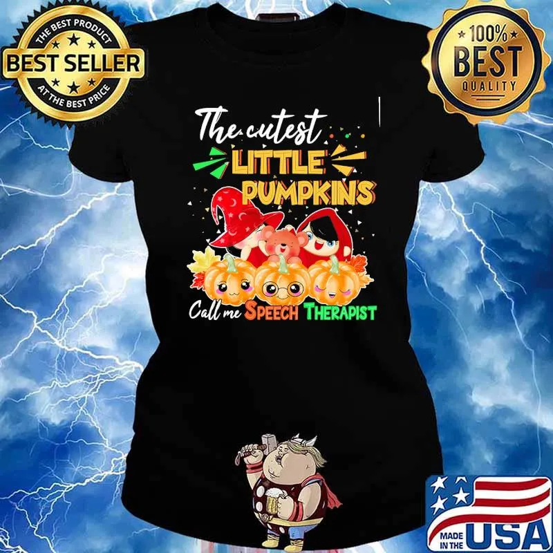 The cutest little pumpkins call me Speech Therapist halloween s Ladies tee