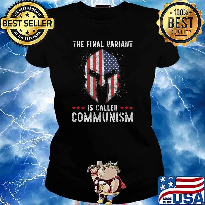 The Final Variant Is Called Communism Mask American Flag T-Shirt Ladies tee