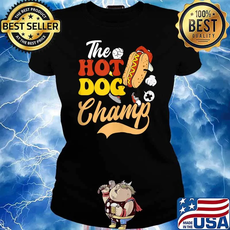 The Hot Dog Champ Design Hot Dog Lover T-Shirt Ladies tee