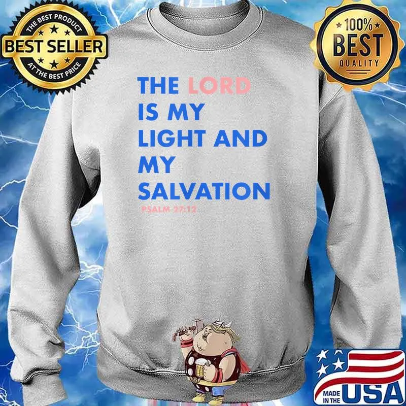 The Lord is my Salvation T-Shirt Sweater