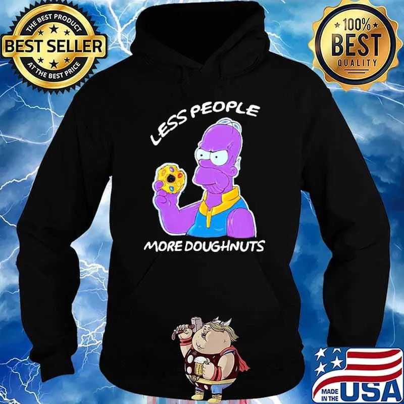 The Simpson Thanos Less people more doughnuts s Hoodie