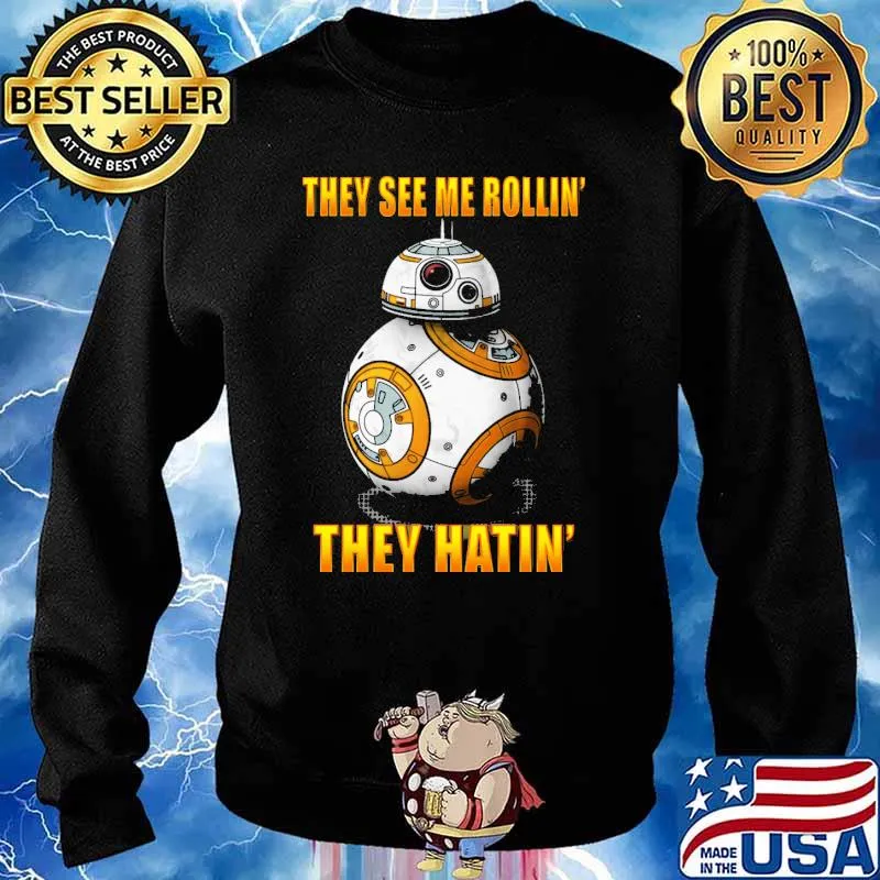 They see me rollin they hatin BB8 robot s Sweater