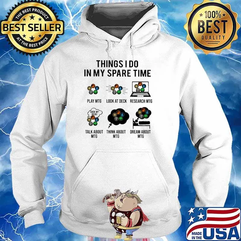 Things I Do IN My Spare Time MTG Shirt Hoodie