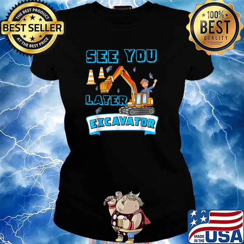 This Is My Blippis See You Later Excavator T-Shirt Ladies tee