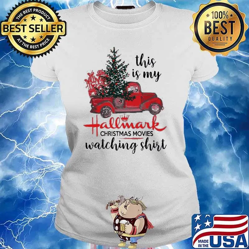 This is my hallmark christmas movies watching red truck tree xmas s Ladies tee
