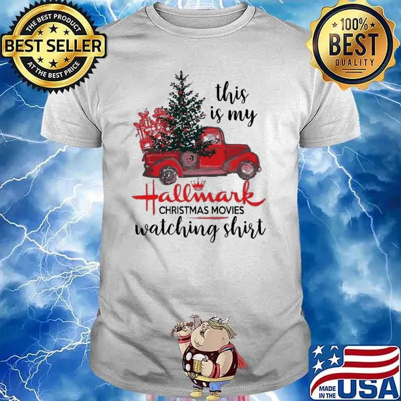 This is my hallmark christmas movies watching red truck tree xmas shirt