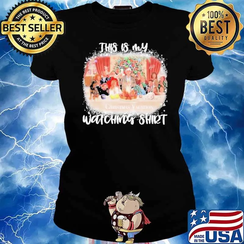This Is My National Lampoon’s Christmas Vacation Watching Shirt Ladies tee