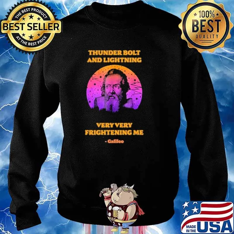 Thunder bolt and lightning very very frightening me galileo s Sweater