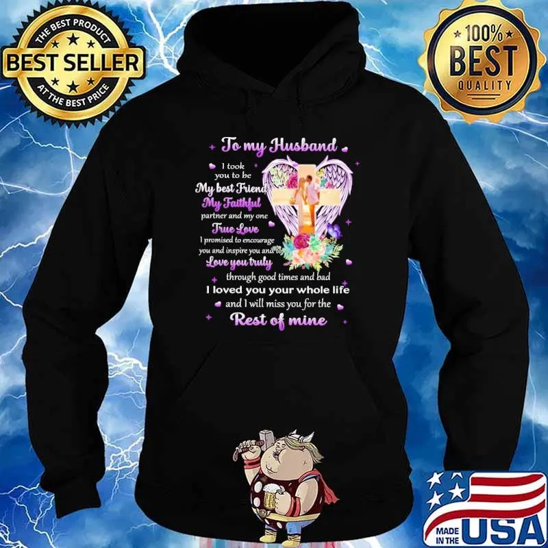 To my husband I took you to be my best friend my faithful partner and my one true love s Hoodie