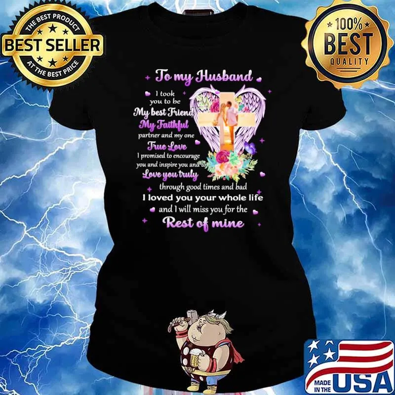 To my husband I took you to be my best friend my faithful partner and my one true love s Ladies tee