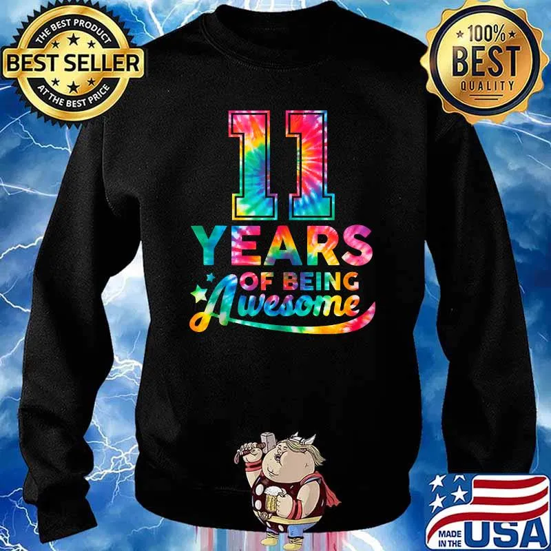 Top 11 Years Of Being Awesome Tie Dye 11th Birthday T-Shirt Sweater