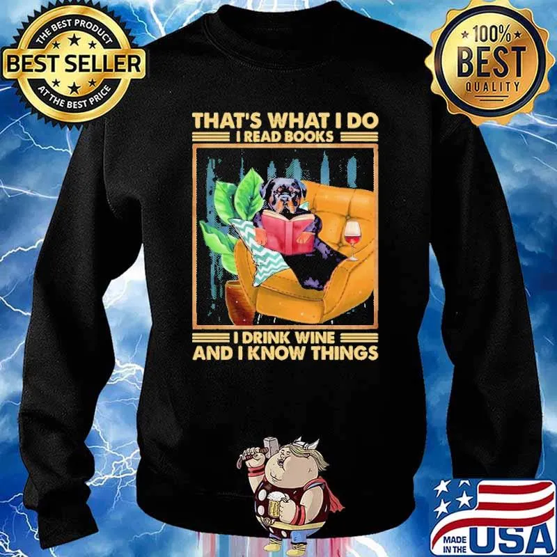 Top Rottweiler Dog I Read Books I Drink Wine Shirt Sweater