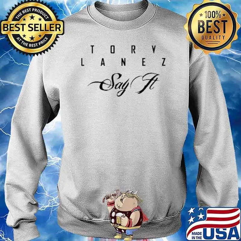 Tory lanez say it s Sweater