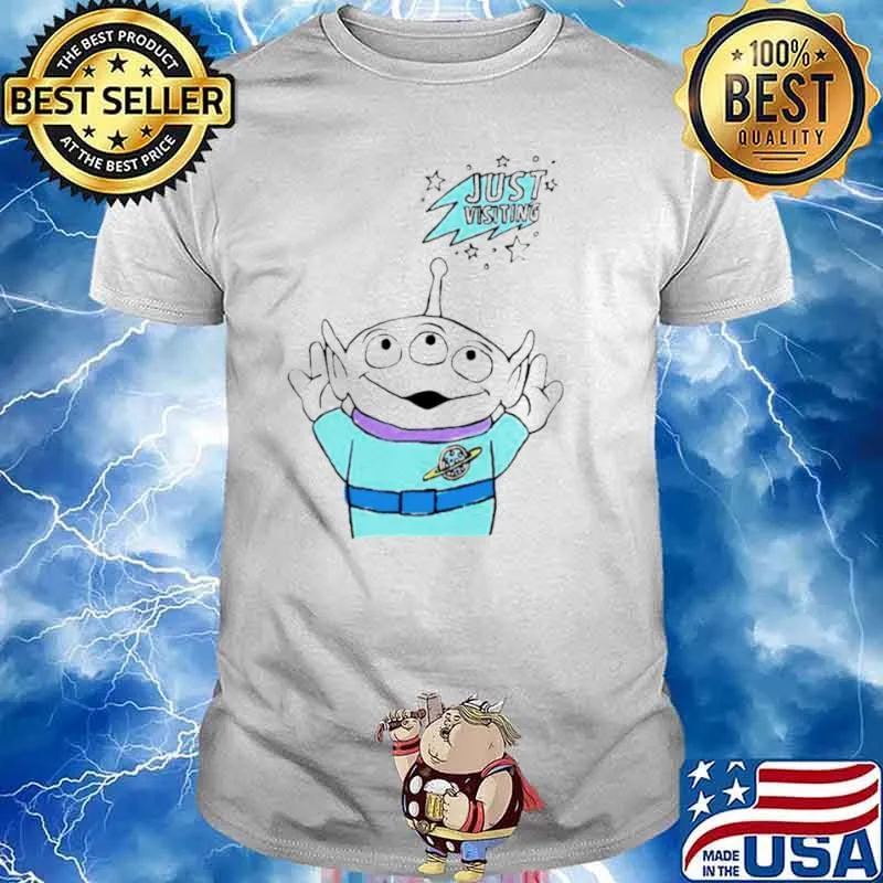Toy Story Alien just visiting shirt