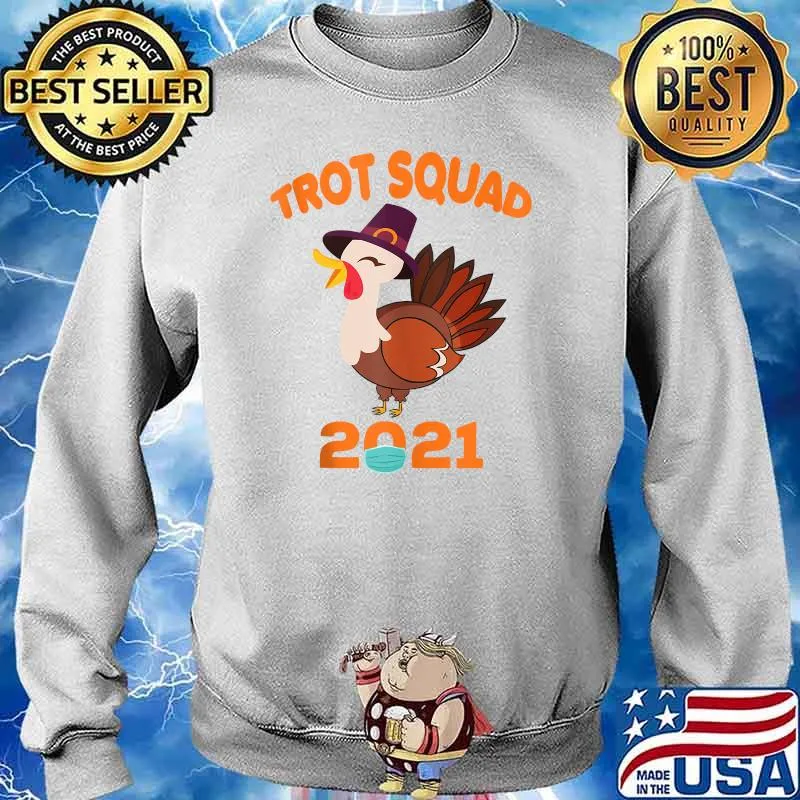 Trot Squad Turkey Mask Thanksgiving Day Run 2021 T-Shirt Sweater