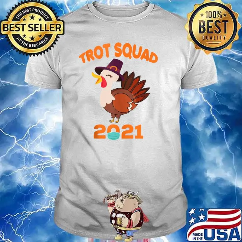 Trot Squad Turkey Mask Thanksgiving Day Run 2021 T-Shirt