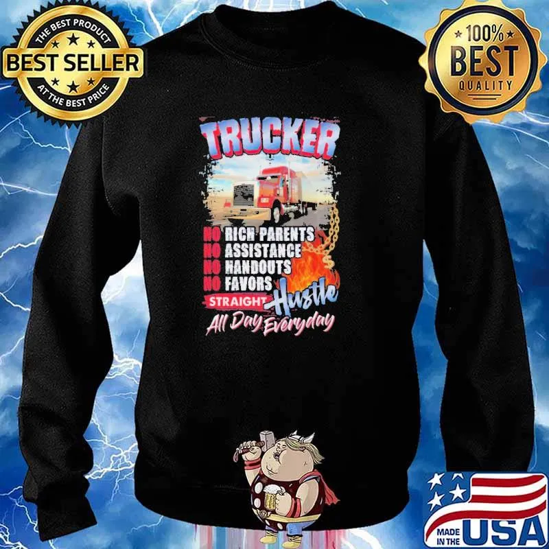Trucker Straight Hustle All Day Everyday Shirt Sweater