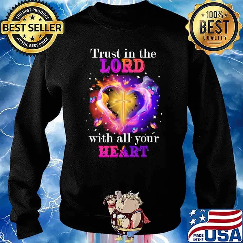 Trust in the lord with all your heart Christian Bible s Sweater
