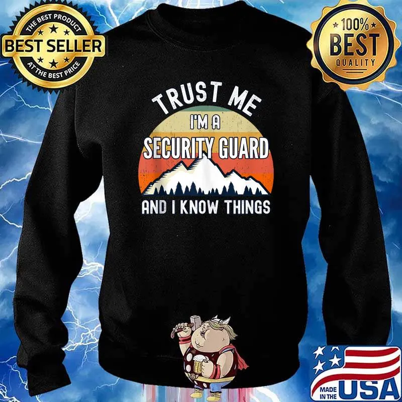 Trust Me I'm a Security Guard And I Know Things Vintage Sunset T-Shirt Sweater