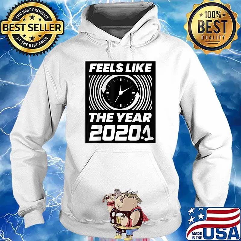 Unisex Year 2020 2021 Continued Time 2020.1 T-Shirt Hoodie