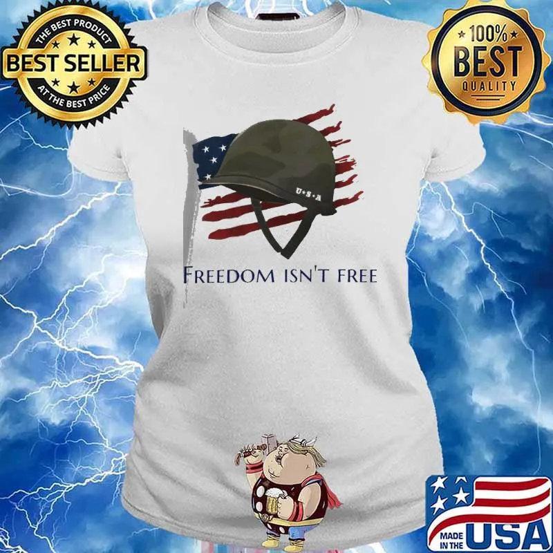 Veteran Freedom Isn’t Free American Flag Shirt Ladies tee