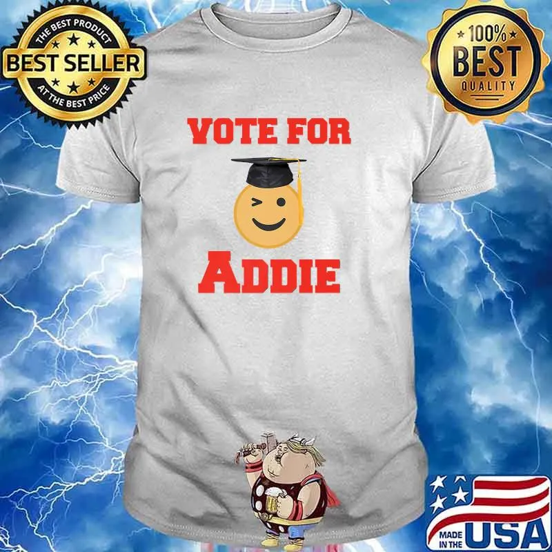 Vote for Addie Premium T-Shirt