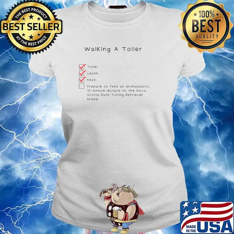 Walking A Toller Leash Keys Prepare To Fake An Enthusiastic T-Shirt Ladies tee