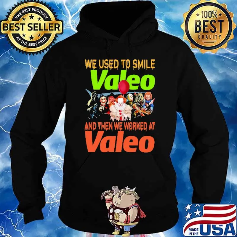 We used to smile valeo and then we worked at valeo horror halloween s Hoodie