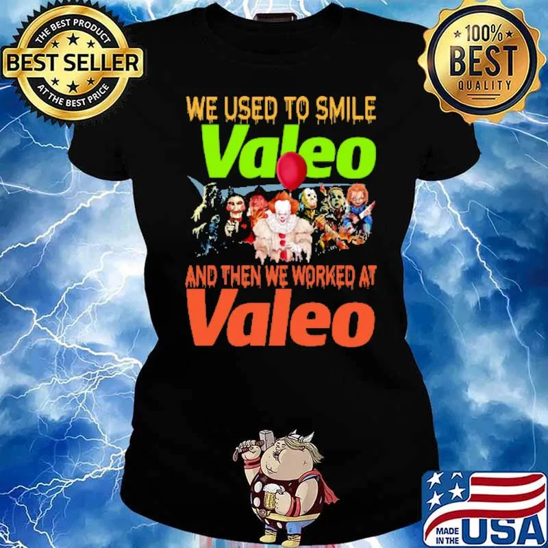 We used to smile valeo and then we worked at valeo horror halloween s Ladies tee