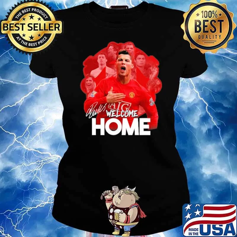 Welcome Home Christ Ronaldo Shirt Ladies tee