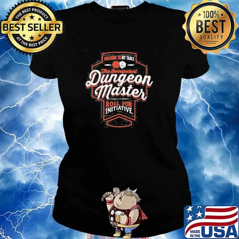 Welcome to my table the Omnipotent Dungeon master roll for initiative s Ladies tee