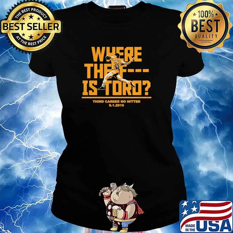Where The F Is Toro Third Career No Hitter Justin Verlander s Ladies tee