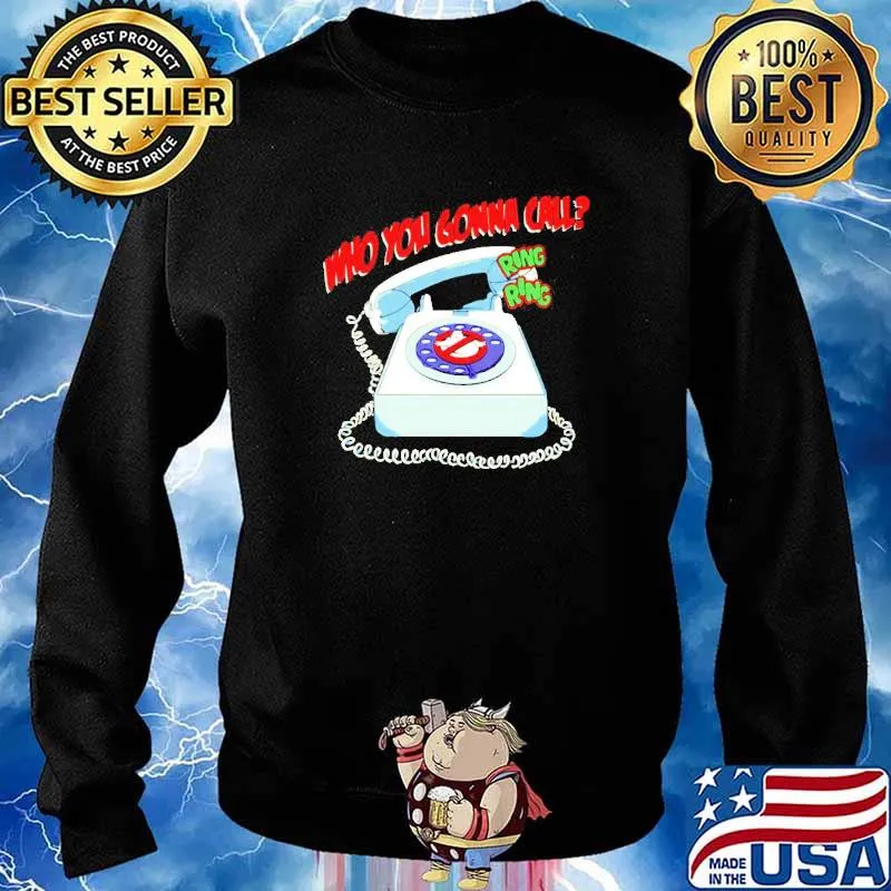 Who you gonna call ghost phone t-s Sweater