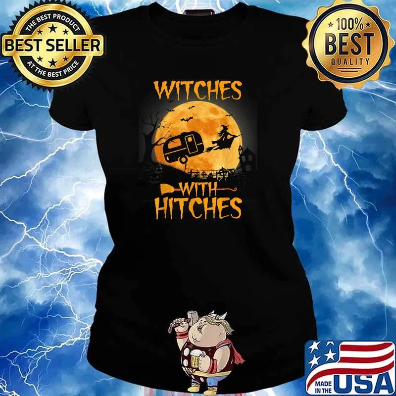 Witches With Hitches Trailer Halloween Camping T-Shirt Ladies tee
