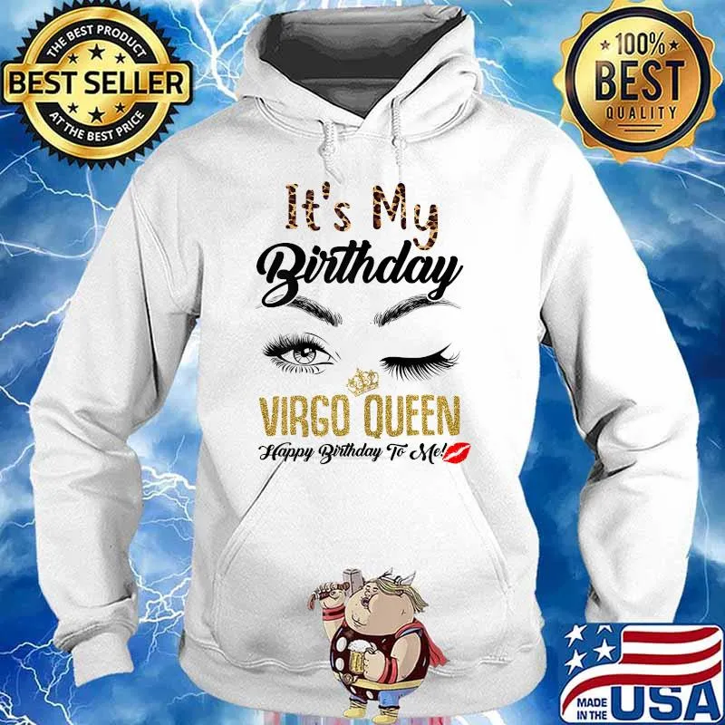 Womens Virgo Queen Its My Bday Virgo Queen Happy Birthday To me T-Shirt Hoodie