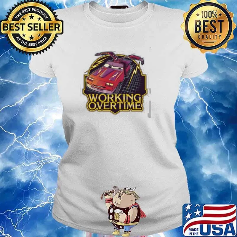 Working over time car s Ladies tee