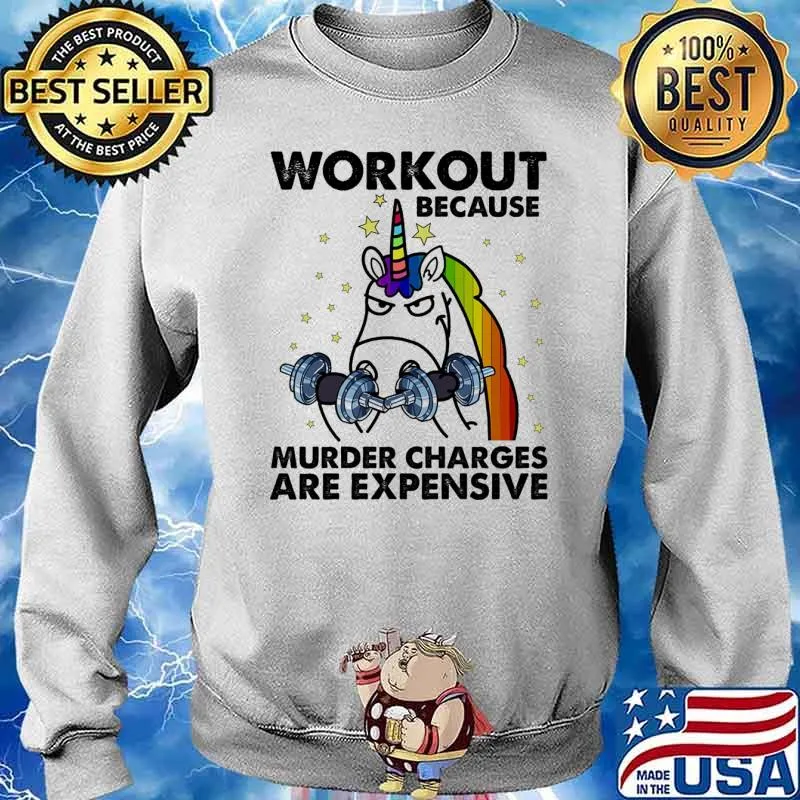 Workout because murder charges are expensive unicorn weight lifting s Sweater