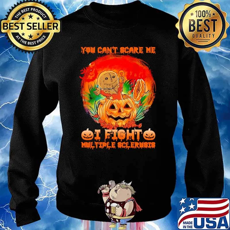 You can't scare me i fight multiple sclerusis pumpkin blood moon s Sweater