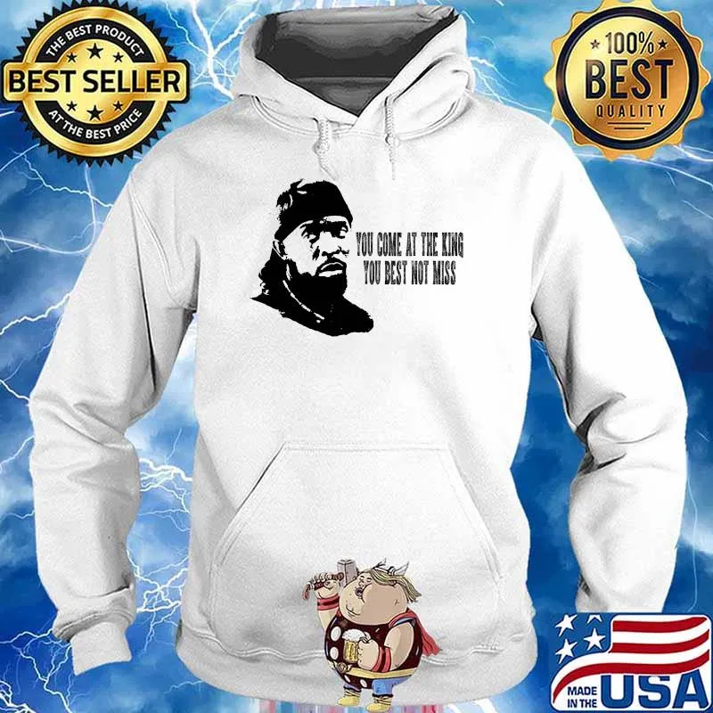 You come at the king you best not miss ormar is coming the wire T-Shirt Hoodie