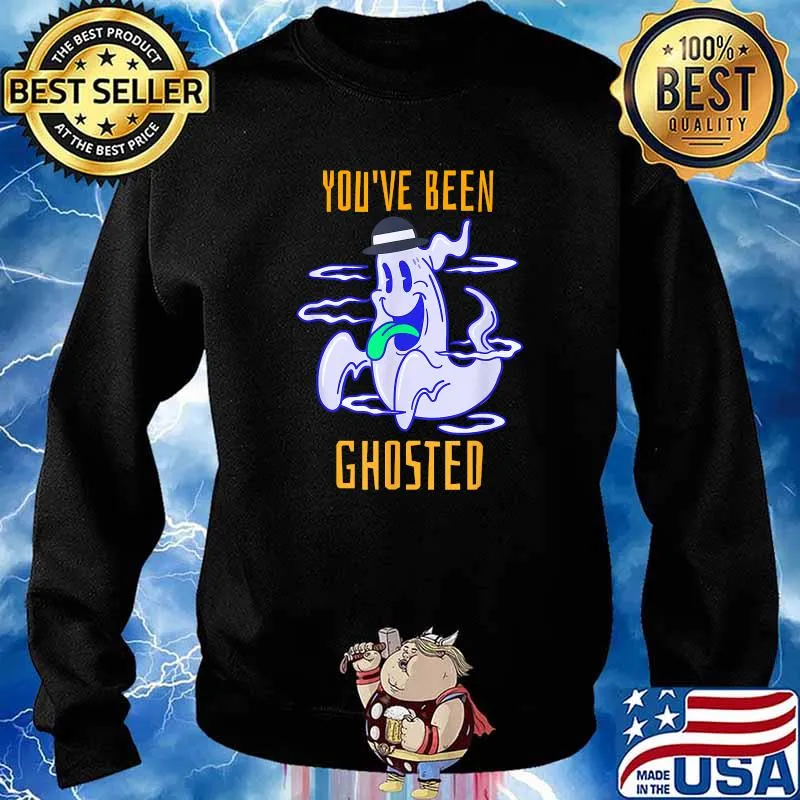 You've Been Ghosted Cute Halloween Trick or Treat Ghost T-Shirt Sweater