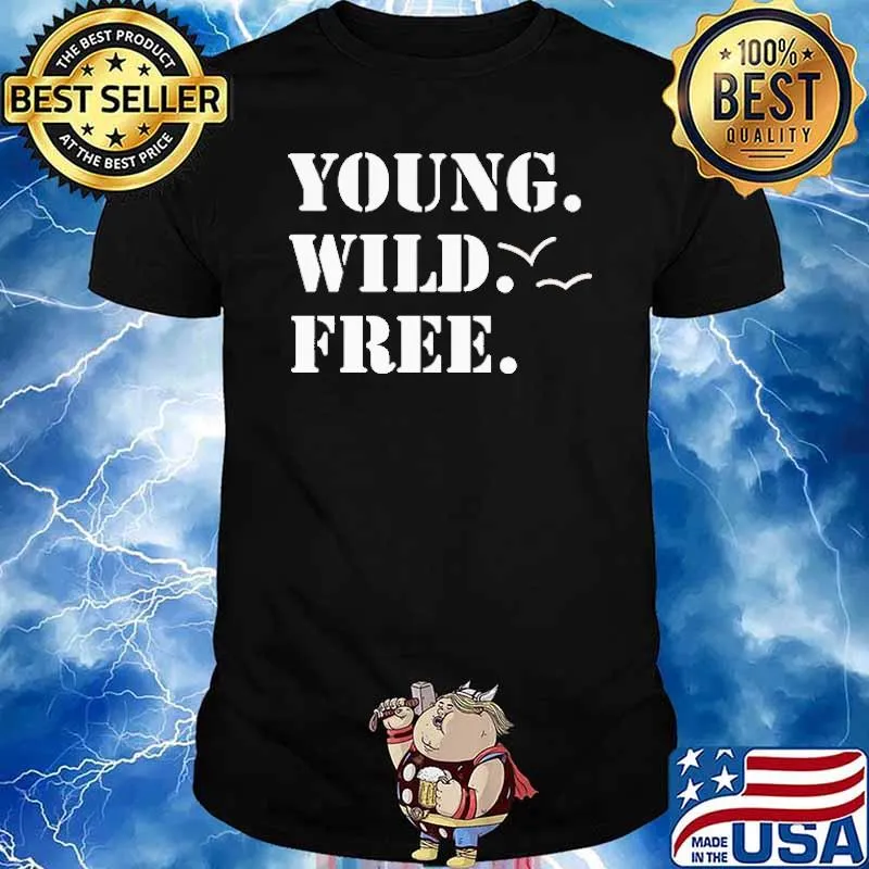 Young Wild Free Shirt