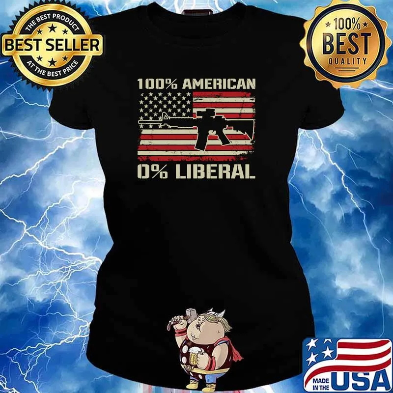 100 Percent American 0 Percent Liberal - AR15 Pro Gun Rights Flag T-Shirt Ladies tee