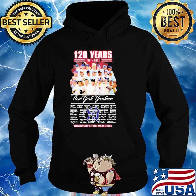 120 years 1901 2021 New York Yankees thank you for the memories s Hoodie