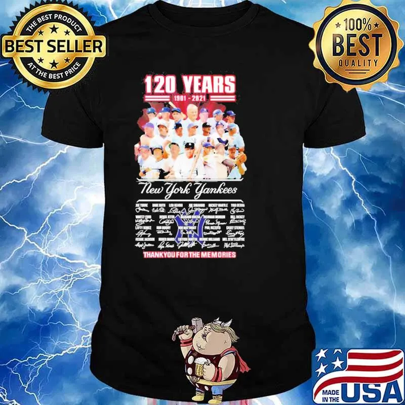 120 years 1901 2021 New York Yankees thank you for the memories shirt