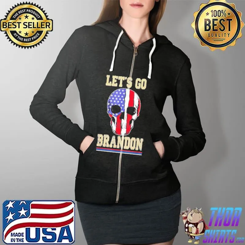 2021 Let’s Go Brandon, Skull American Flag Skull USA Shirt Full Zip Hooded
