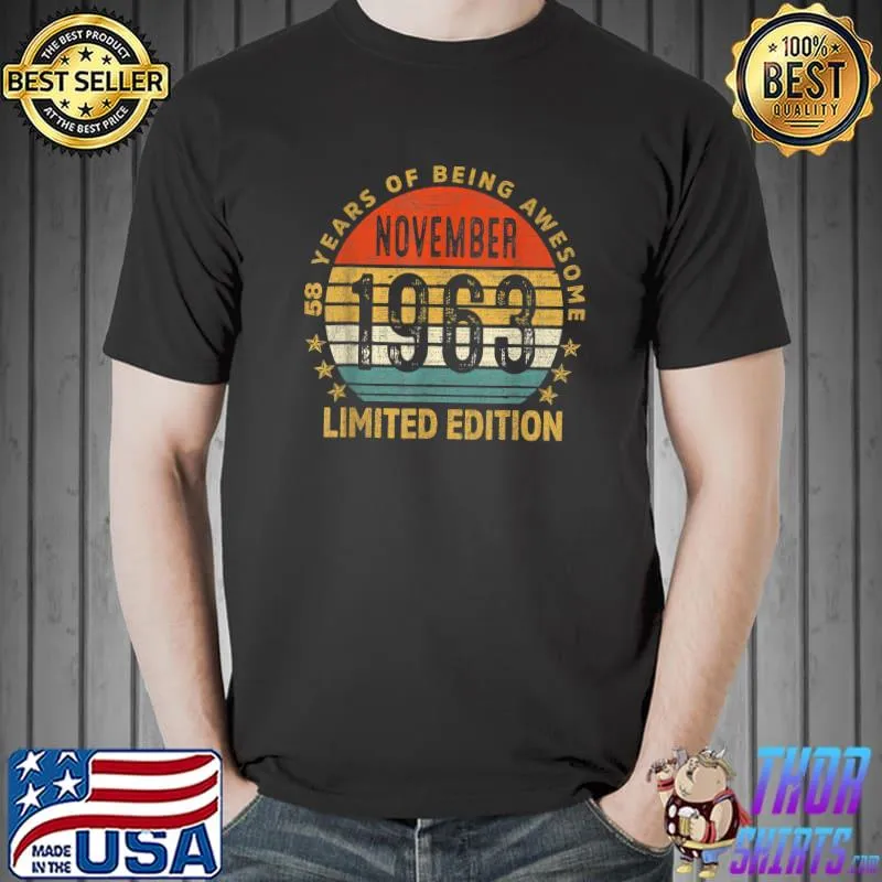 58 Year Old November 1963 Limited Edition 58th Birthday T-Shirt Unisex